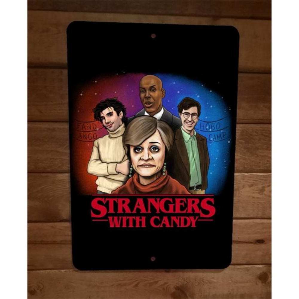 Strangers With Candy Things 8x12 Metal Wall Sign